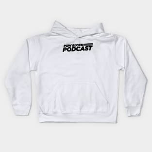 Pow Block Podcast NP 2024 Logo (Black) Kids Hoodie